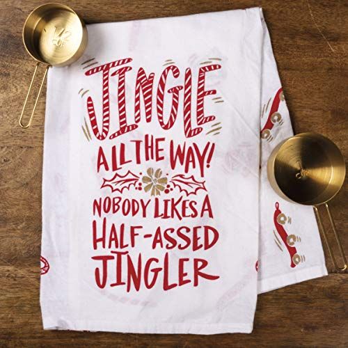 Primitives by Kathy 30802 LOL Made You Smile Dish Towel, 28 x 28-Inches, Nobody Likes a Half-Assed Jingler - anything4home