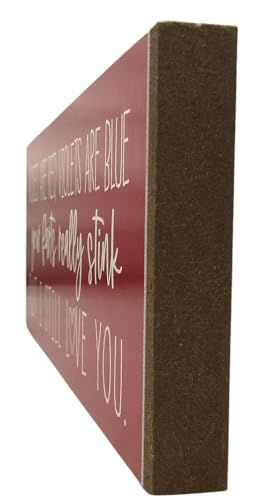 Roses are red violets are blue your farts really stink but i still love you mdf wood block sign - anything4home