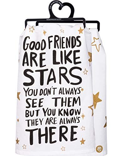 Primitives by Kathy Good Friends Are Like Stars kitchen towel with black text and gold star design