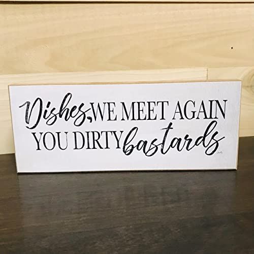Funny kitchen signs home decor by Jan Michaels Art & Home with humorous dishwashing quote