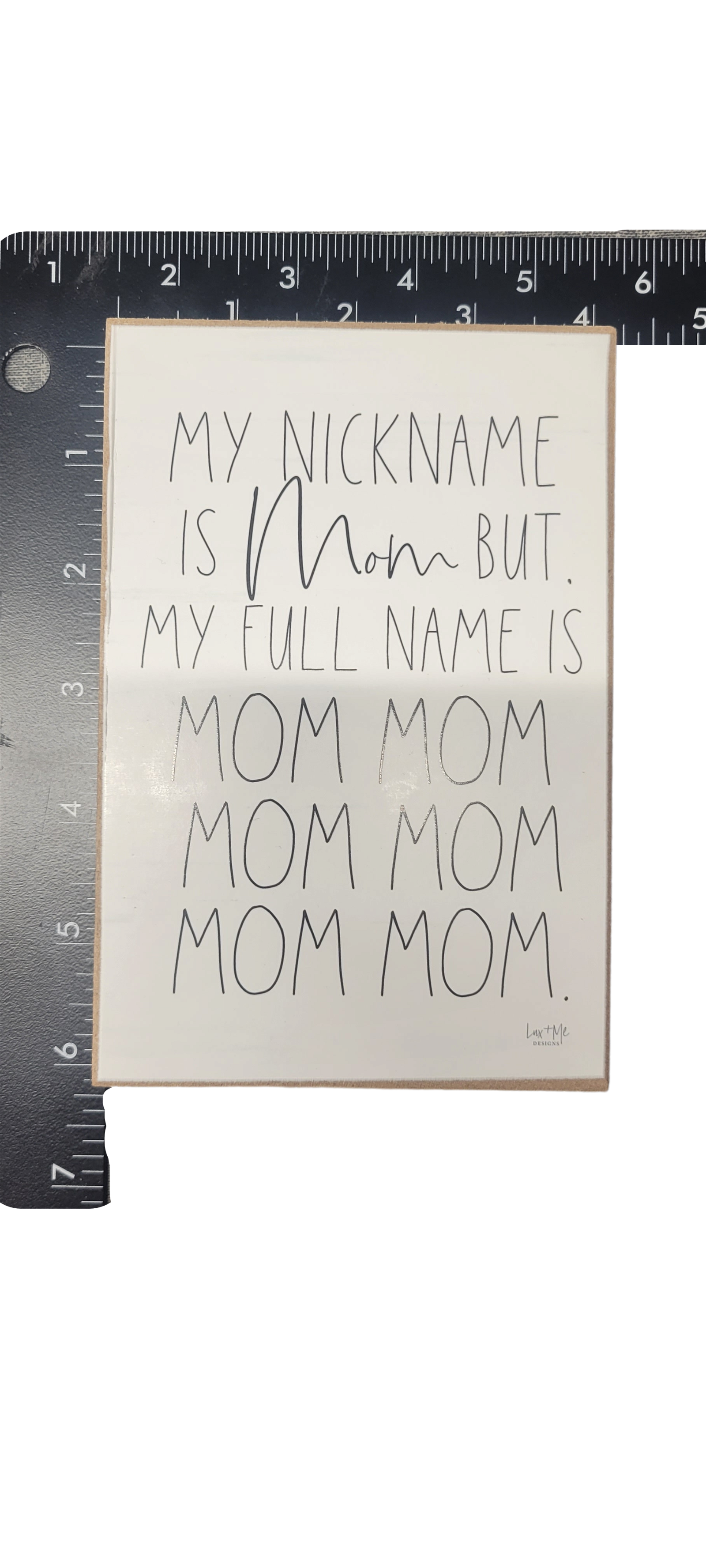 Jan Michaels Art mom wood block sign with humorous mom nickname quote and black lettering on white background