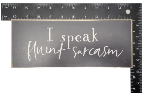 I Speak Fluent Sarcasm Solid MDF Wood Block Sign - anything4home