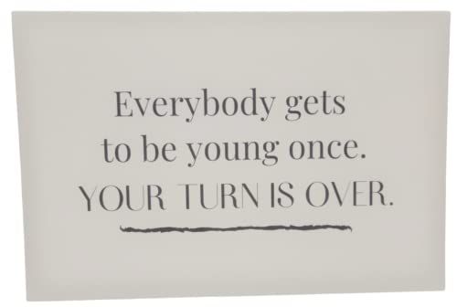 Jan Michaels Art and Home Everybody gets to be young once your turn is over greeting birthday card - anything4home