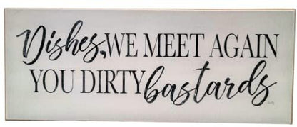 Funny kitchen signs white wooden plaque with humorous dishwashing quote by Jan Michaels Art Home