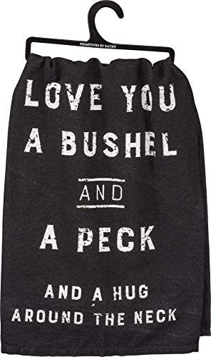 Primitives by Kathy Kitchen Towel Love you a bushel and peck with hug around the neck quote