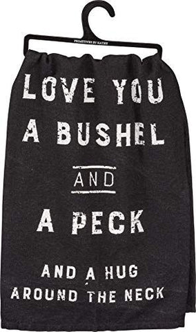 Primitives by Kathy Decorative Kitchen Towel Love you a bushel and peck