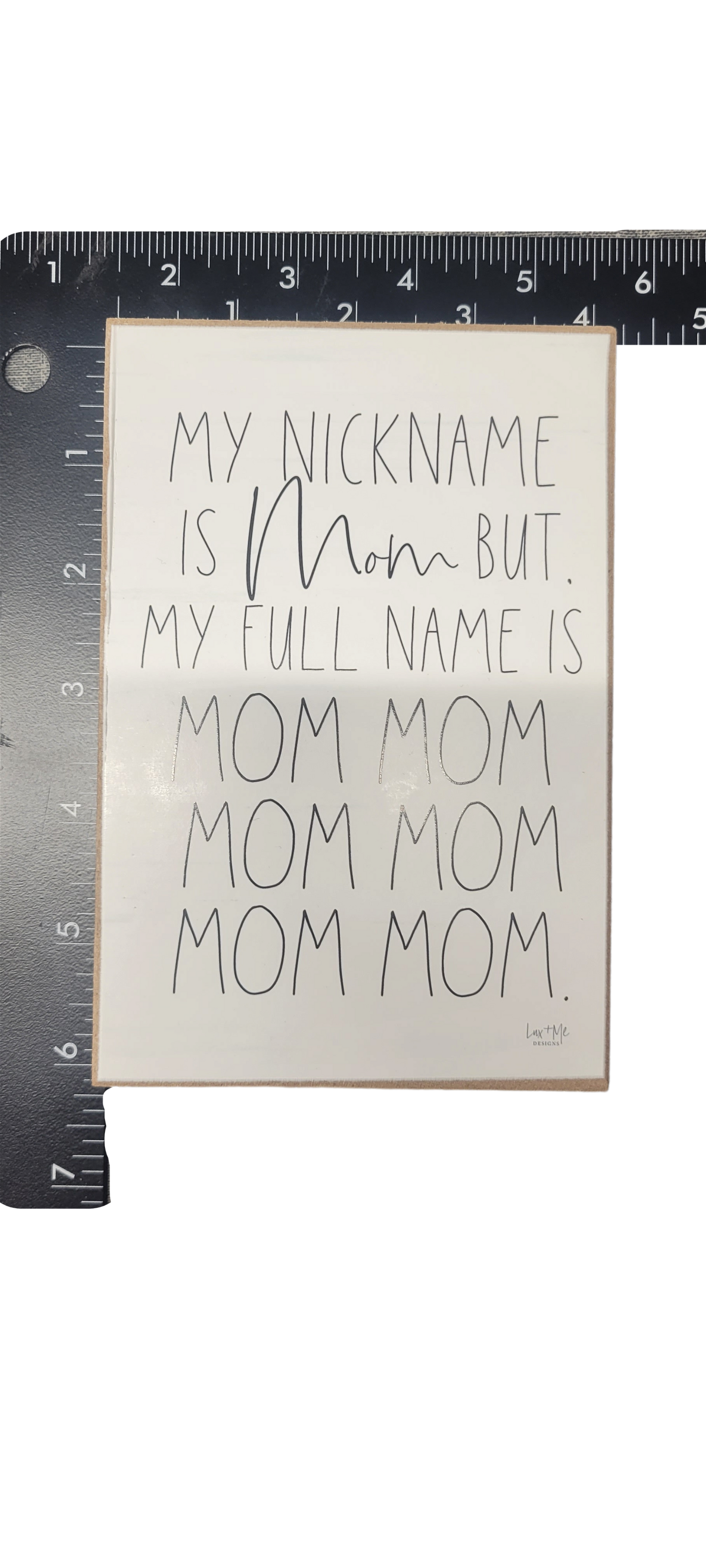 Jan Michaels Art mom wood block sign with humorous mom nickname quote and black lettering on white background
