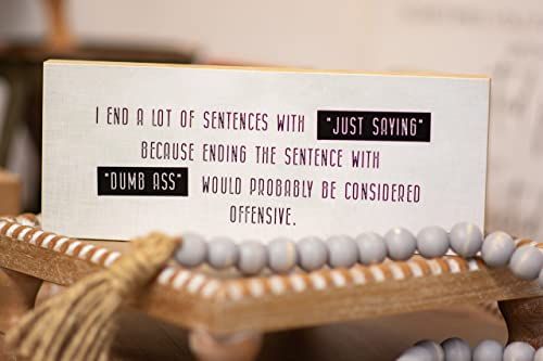 Sarcastic home decor sign from Jan Michaels Art with humorous text as gift ideas sarcastic signs