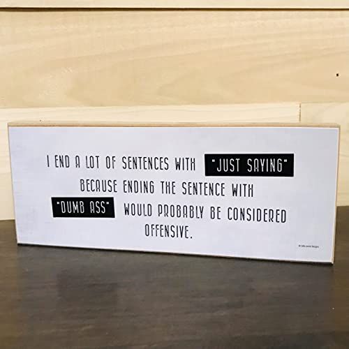 Jan Michaels Art sarcastic sign with humorous quote perfect gift ideas sarcastic signs for home decor