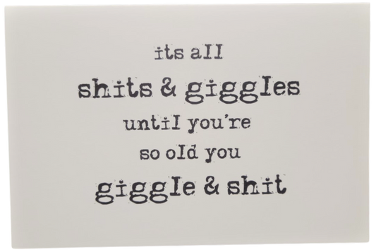 Shits and giggles birthday card with humorous quote in typewriter font by Jan Michaels Art and Home